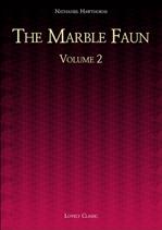 The Marble Faun - Volume 2