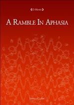 A Ramble In Aphasia